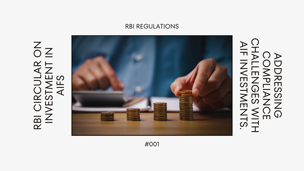 RBI’s Circular on Investment in AIFs: Addressing Compliance Challenges